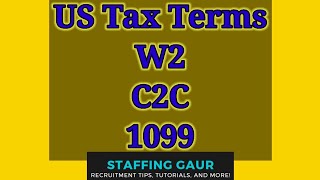 Tax Terms | W2, C2C, 1099 | US IT Recruitment Training in Hindi