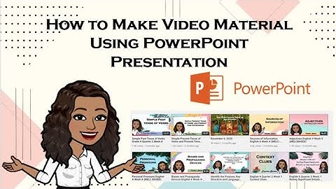 How to make Video Material using PowerPoint Presentation
