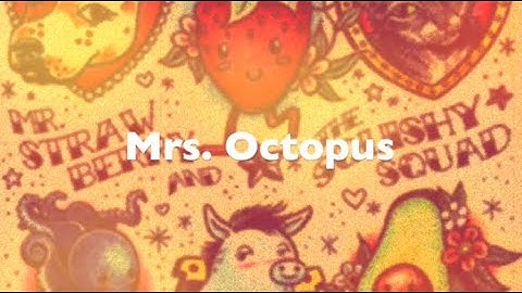 Act Tragic - Mrs. Octopus (Official Lyric Video)