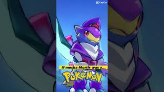 If Mecha Mortis Was A Pokémon