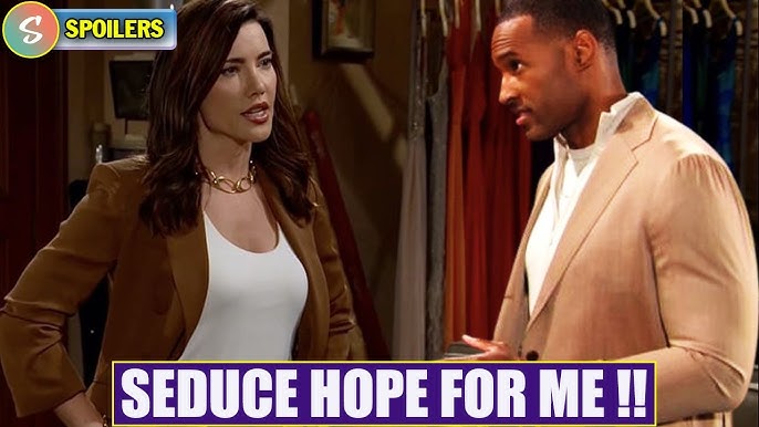 So this is what Steffy has been dealing with Carter in the dark to get him  to seduce Hope