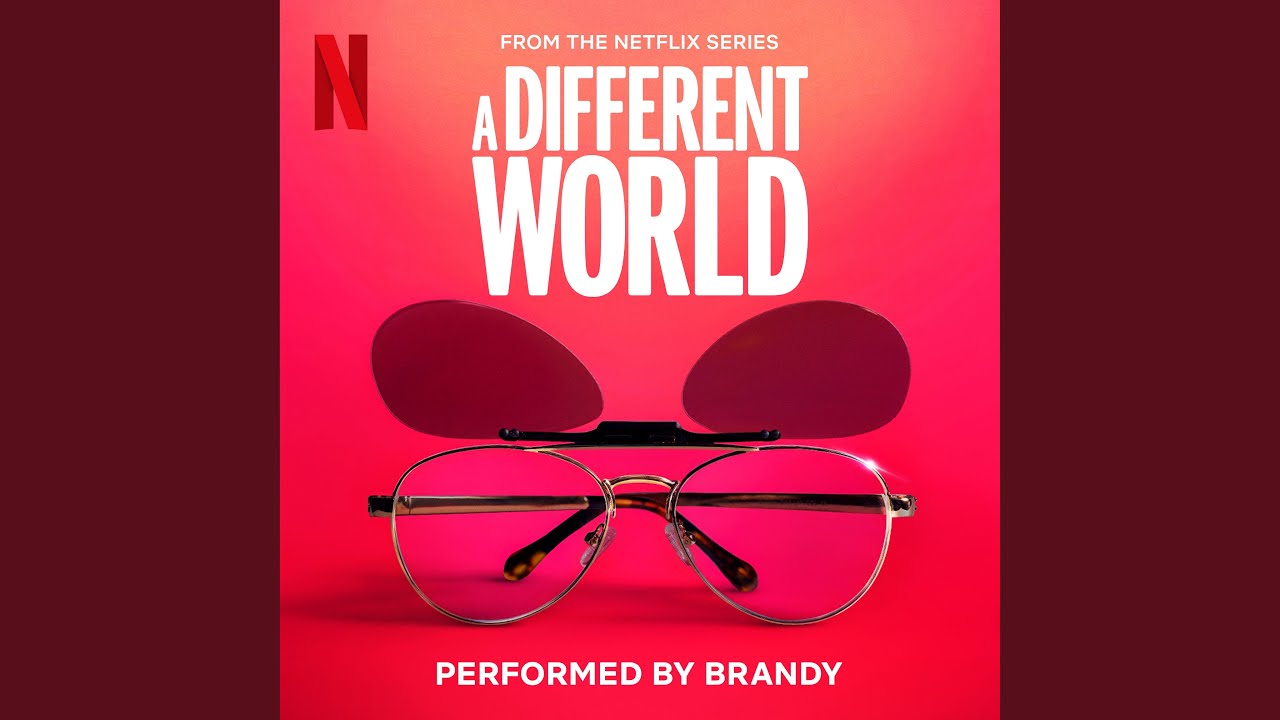 A Different World (from the Netflix Series)