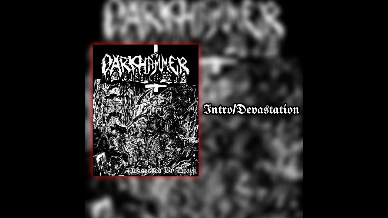 Darkhammer - Possessed by death - [FULL EP]