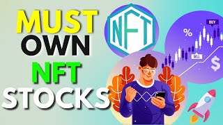 📈 MUST OWN NFT STOCKS - The Hottest Names You Need To Know