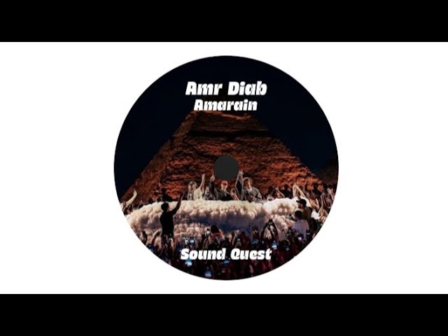 Amr Diab - Amarain (Sound Quest Afro House Remix)