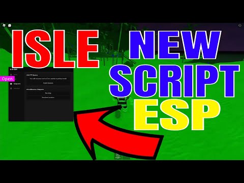 ISLE SCRIPT 2022 - Item ESP, Monster ESP, Warp Location, Working, Infinite Oxygen