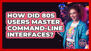 How Did 80s Users Master Command-line Interfaces? - I