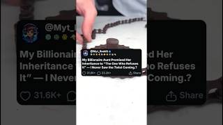 My Billionaire Aunt Promised Her Inheritance To The One Who Refuses It.?