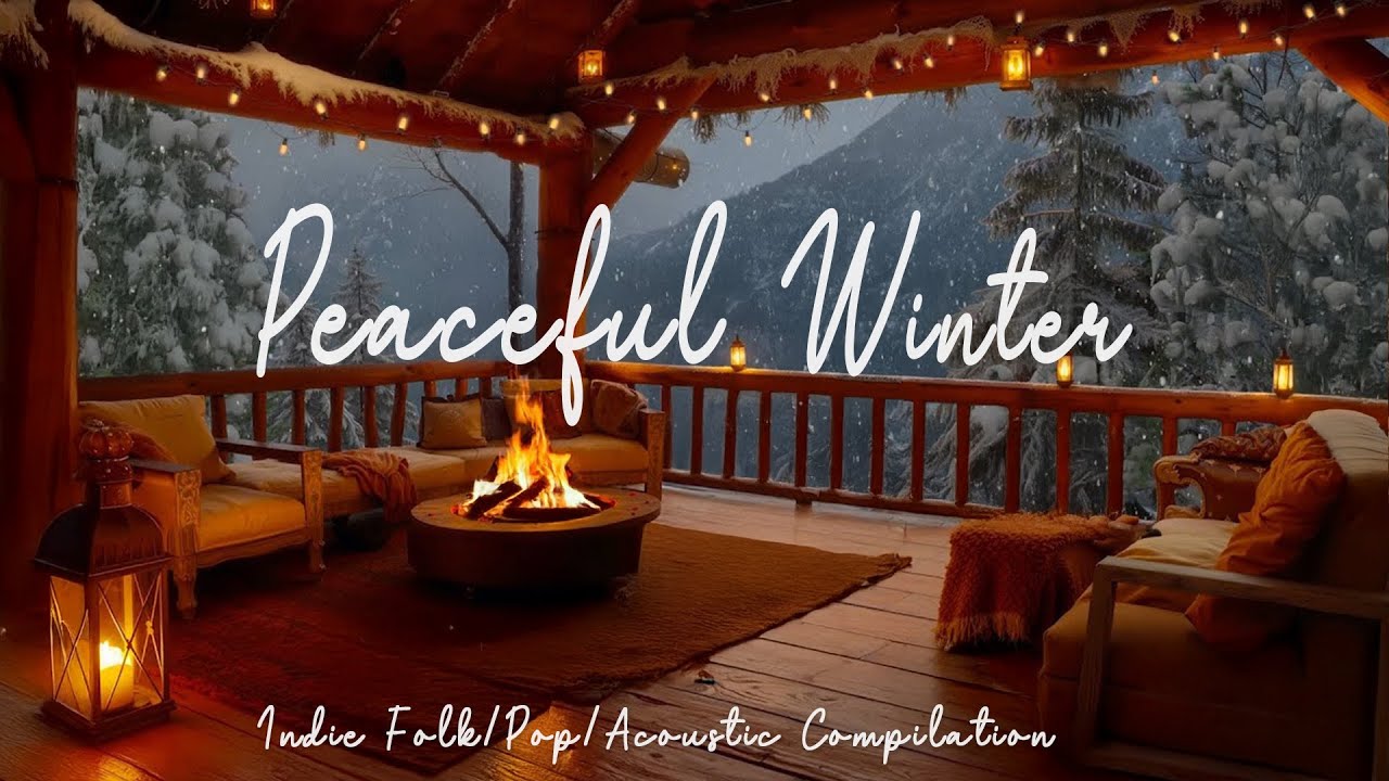 Peaceful is Here - 2 Hours Indie Folk Music for Relaxing & Focused Moments