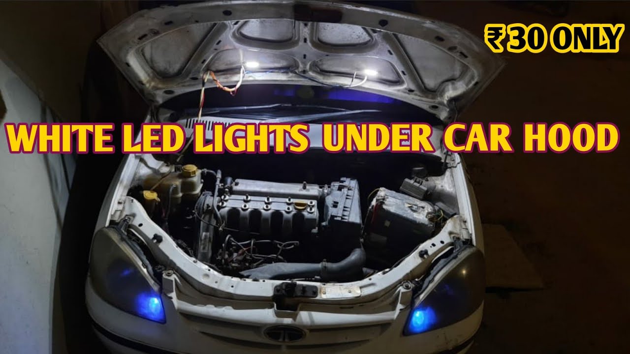 LED LIGHT INSTALLATION WHITE LED LIGHTS INSTALL UNDER CAR HOOD