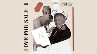 Tony Bennett &amp; Lady Gaga - Love For Sale (Official Audio)