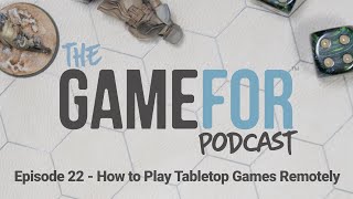 Episode 22: How to Play Tabletop Games Remotely screenshot 5