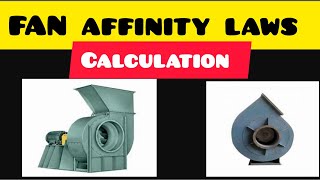 AFFINITY LAWS FOR FAN / AFFINITY LAWS FORMULA / CALCULATION / SPEED / STATIC PRESSURE / POWER KW / screenshot 5