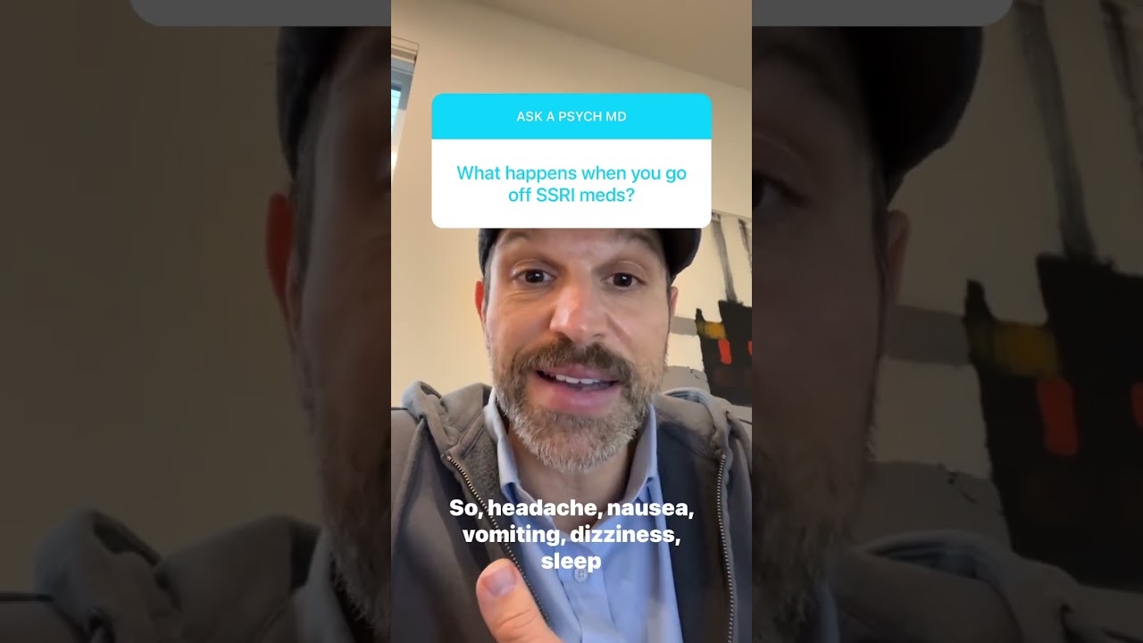 What happens when you go off your SSRI