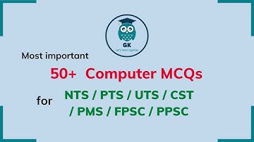 Most Important 50+ Computer MCQs  for NTS / PTS / UTS / CST/  PMS FPSC PPSC