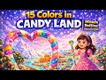 15 Colors in Candy Land | Miracle Bedtime Story for Kids|@StoryNannyLaugh-Learn &amp;Dream