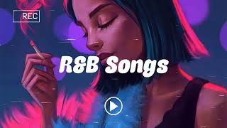 R&B songs to make you feel ATTRACTIVE ~ Doja Cat, The Weeknd, BRENT FAIYAZ