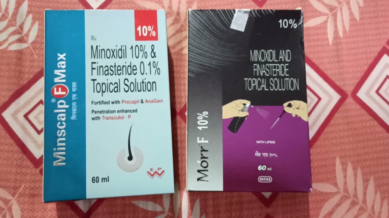 Morr f 10% vs MinscalpF Max, Minoxidil with Finasteride