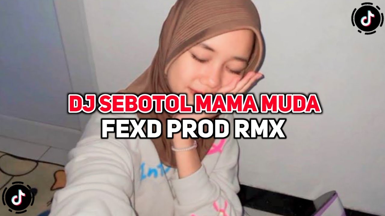 DJ SEBOTOL MAMA MUDA FEXD PROD RMX | DJ GARA GARA SEBOTOL MINUMAN VIRAL TIKTOK !!