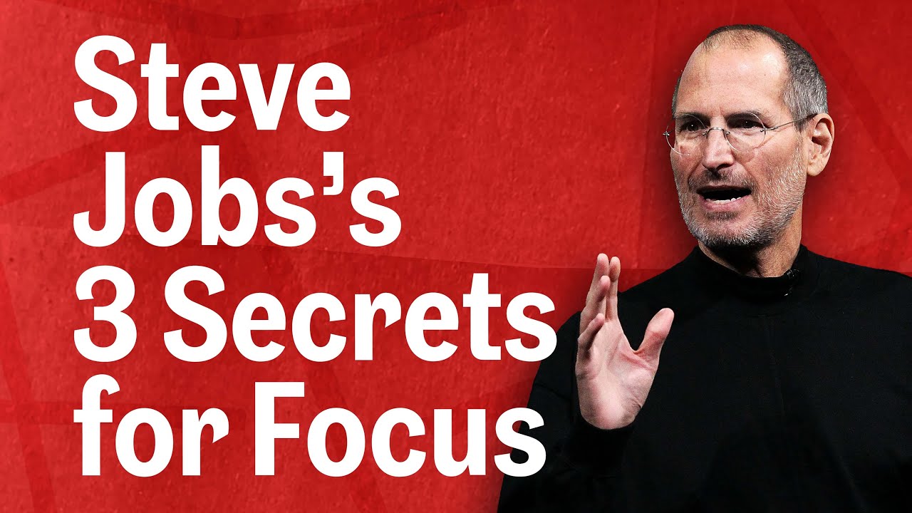 3 Tips to Maintain Focus from Steve Jobs Inc. YouTube