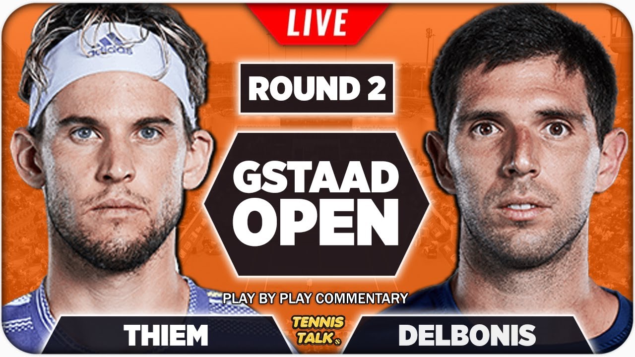 THIEM vs DELBONIS Gstaad Open 2022 Live Tennis Play-by-Play