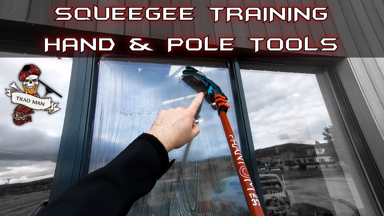 SQUEEGEE TRAINING - HAND & POLE TOOLS (NO MUSIC) 