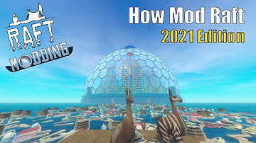 *UPDATED* How To Download Mods for RAFT! (2021!)