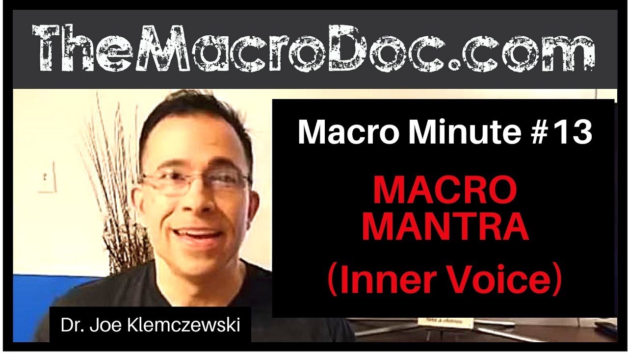 Macro Minute Episode 13 - Macro Mantra (Inner Voice) - YouTube