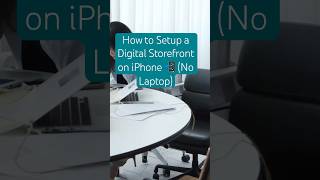 How to Setup a Digital Storefront on iPhone 📲 (No Laptop)