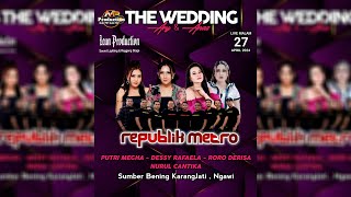 LIVE MUSIC REPUBLIK METRO || THE WEDDING ARY \u0026 ANAS || KARANGJATI, NGAWI - ICUN PRO AUDIO