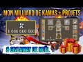 Mon Milliard de Kamas + Gros Projets & Giveaway de Noël !