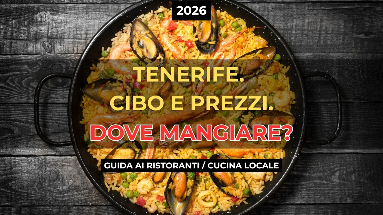 TENERIFE: RISTORANTI e PREZZI. Dove mangiare bene?🥘 (E cosa evitare!❌)