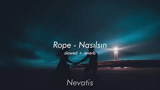 Rope - Nasılsın (slowed + reverb) Resimi