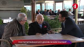 İman hizmeti Bediüzzaman& 39 ın gözünde ne kadar önemliydi