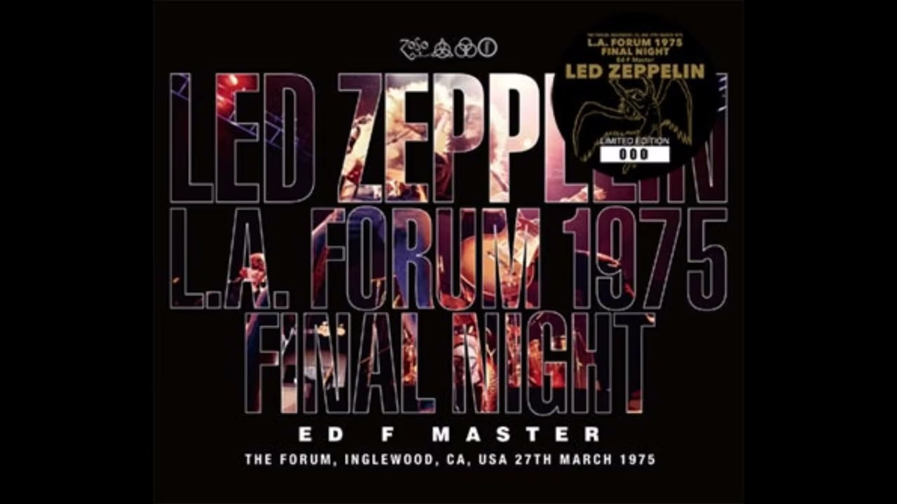 LZ － L.A. Forum 1975 Final Night : ED F Master | cinnamon の音楽