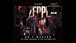 LZ － L.A. Forum 1975 Final Night : ED F Master | cinnamon の音楽
