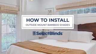 How to Install Outside Mount Bamboo Shades