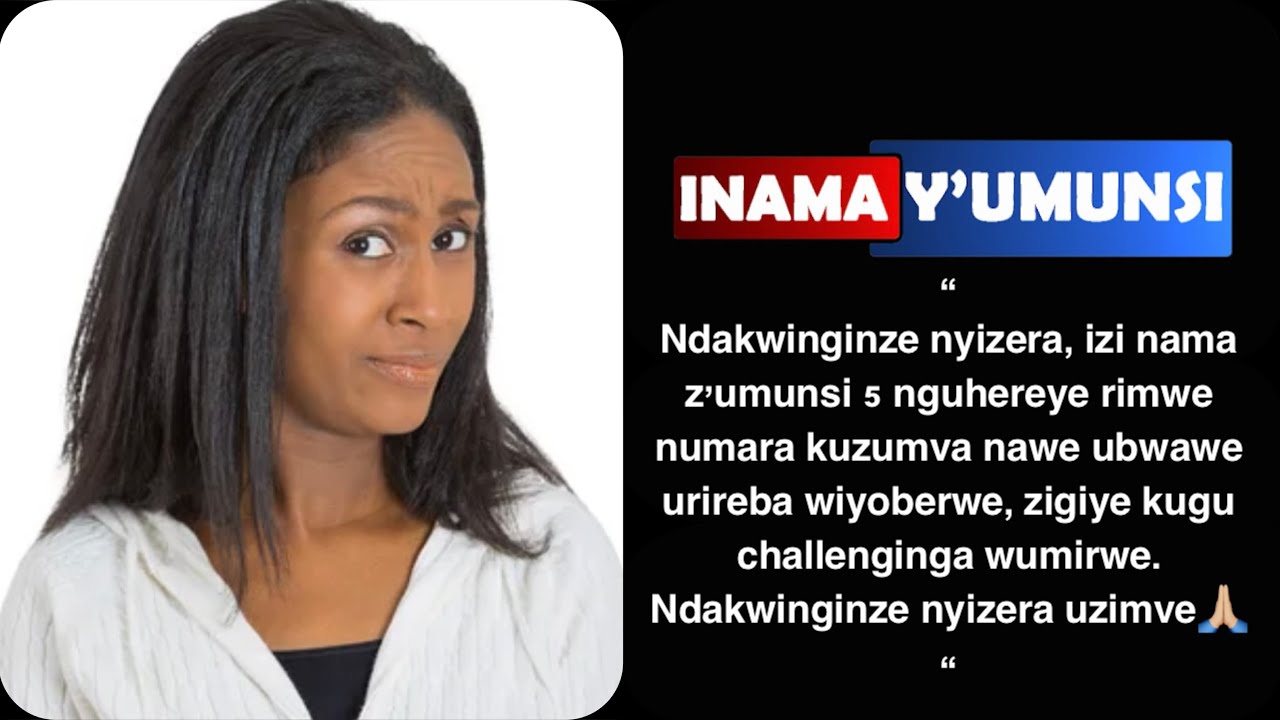 Inama yumunsi:Izi nama zumunsi5 numara kuzumva urireba muri mirror wiyoberwe kuko ZIGIYE KUGUHINDURA