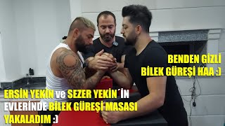 ERSİN YEKİN ve SEZER YEKİN´in EVLERİNDE BİLEK GÜREŞİ MASASI YAKALADIM | BENDEN GİZLİ BİLEK GÜREŞİ :)