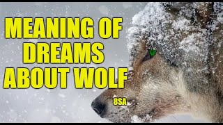 Meaning Of Wolf In A Dream, Dreams About Wolves, Wolf Attack, Wolf Pack, Howling Wolves