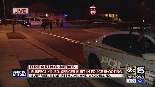 Suspect killed, officer hurt in police shooting in Surprise