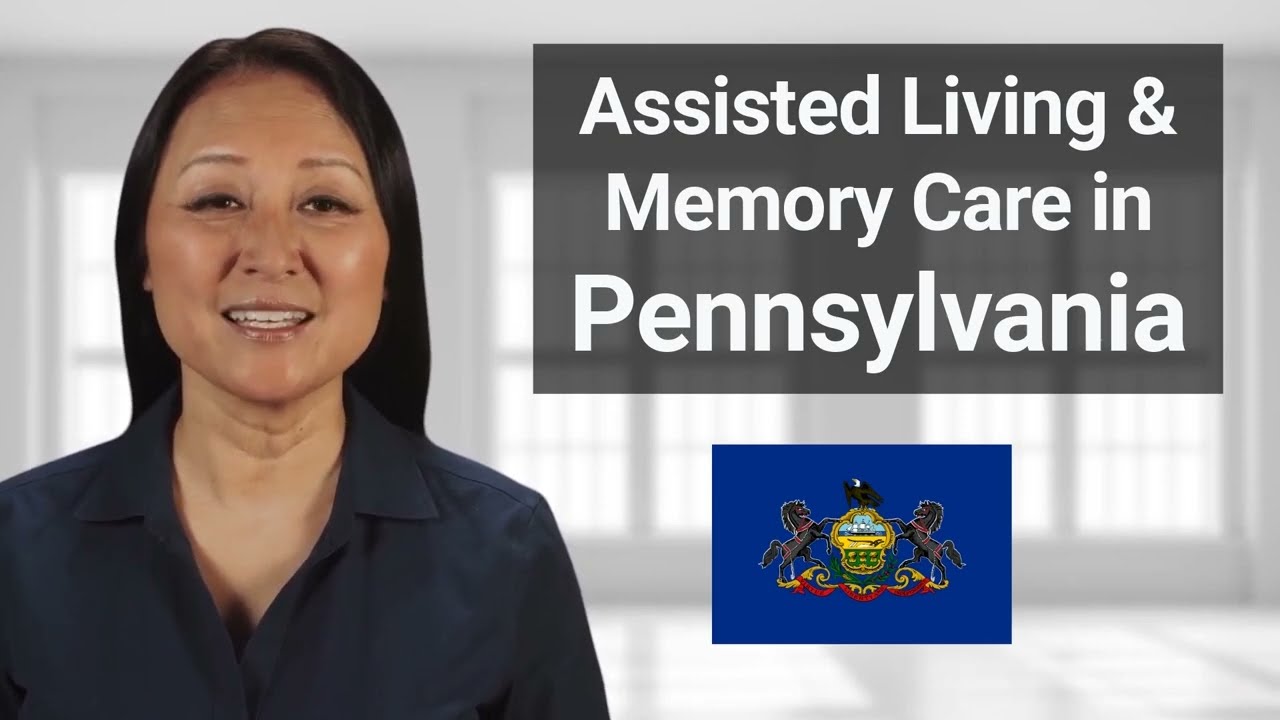 Pennsylvania - Assisted Living and Memory Care Definition
