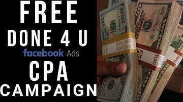 FREE DONE 4 U CPA MARKETING CAMPAIGN
