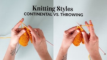 Knitting Styles: Continental vs. Throwing | Hands Occupied
