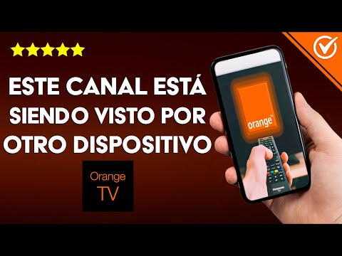 Este canal está siendo visto en otro dispositivo ORANGE TV - Solución eficaz