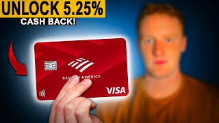 Boost Your Cash Back to 5.25% with Bank of America&#39;s Cash Rewards Credit Card!