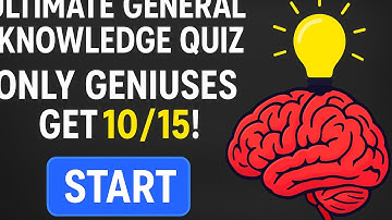 Ultimate General Knowledge Quiz – Only Geniuses Get 10/15! 🧠🔥