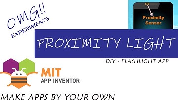 How to use proximity sensor to control flashlight in android phones - MIT App Inventor