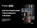 Cine por Mujeres Madrid. Incentivos de género en la industria audiovisual - Español