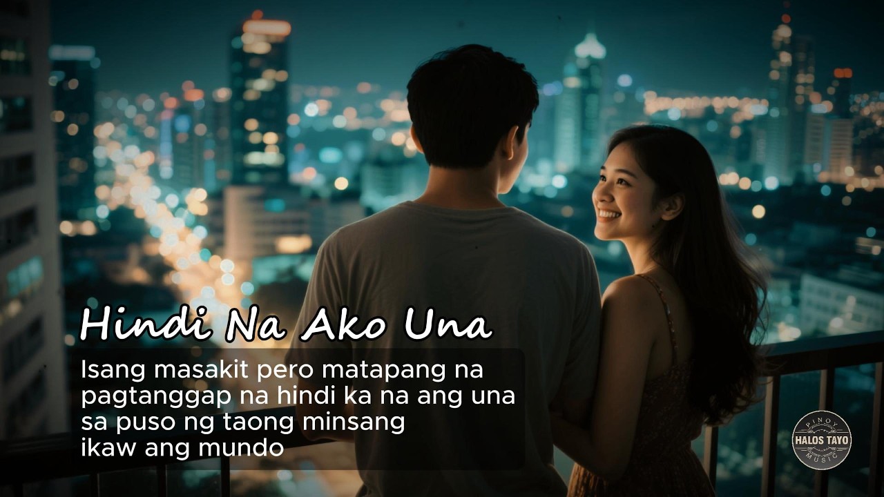 Hindi Na Ako Una (“Halos Tayo”) | Tagalog love song (Inspired OPM Song) | Emotional OPM Song